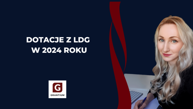 Dotacja_LDG_2024_grantium_biznesplan_wniosek_o_dotację_tereny_wiejskie