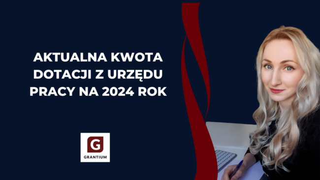 aktualna_kwota_dotacji_z_urzedu_pracy_grantium_anna_wołoszyn_biznesplan