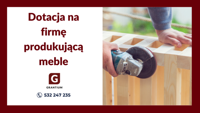 Producent_mebli_dotacja_unijna_biznesplan_wniosek_o_dotację