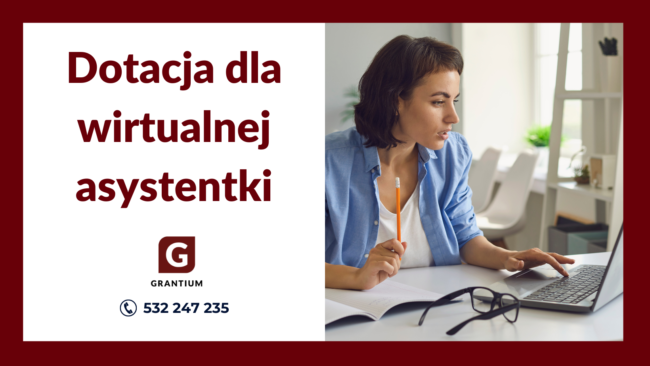 dotacja_wirtualna_asystentka_asysta_sekretarka_własna_firma_grantium_biznesplan_wniosek_o_dotację_pisanie_wniosków